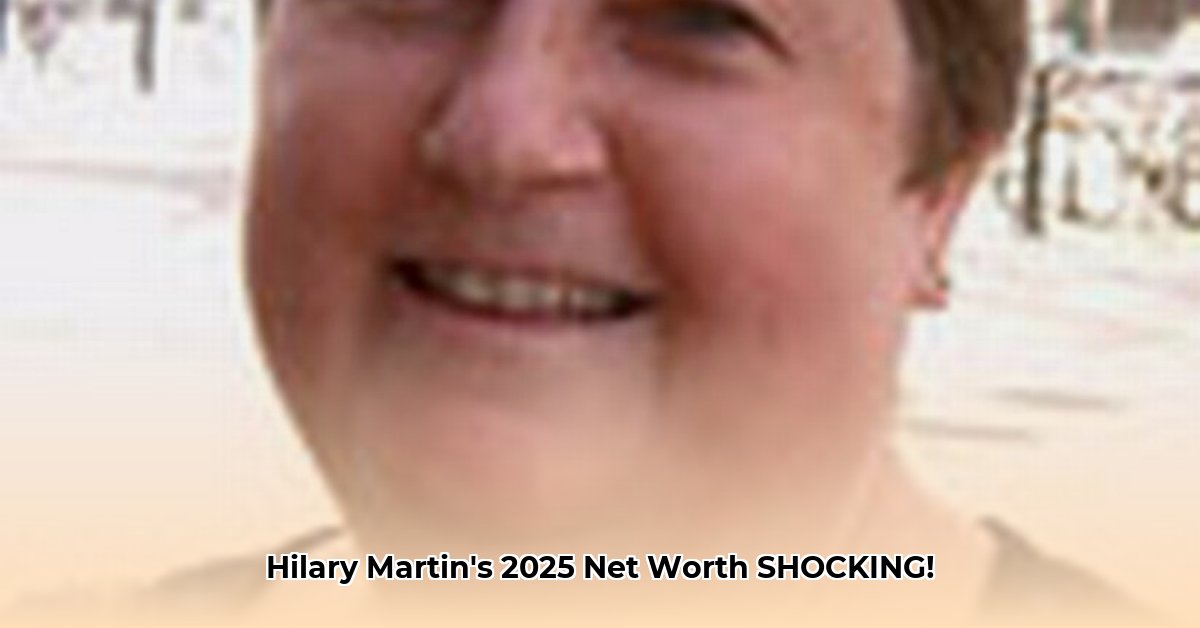 hilary-martin-net-worth